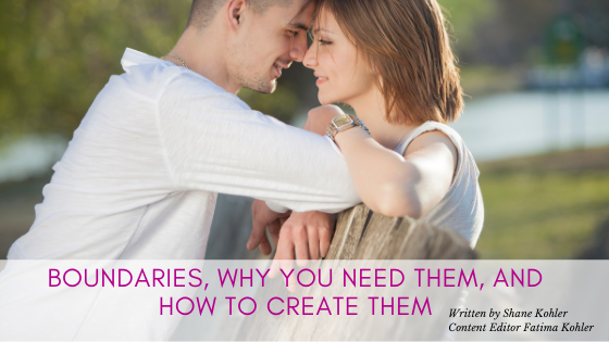 Boundaries: Why You Need Them and How to Create Them
