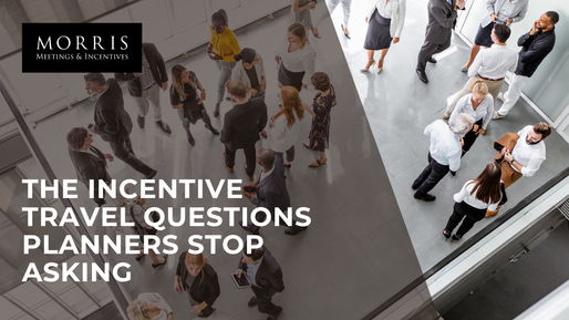 The incentive travel questions planners stop asking