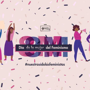 8M- El día del Feminismo
