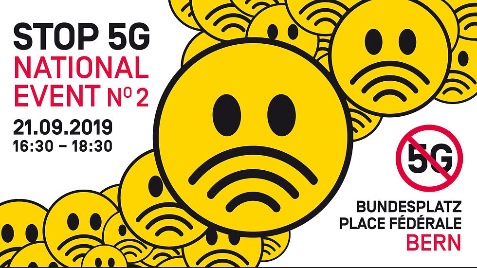 "STOP 5G NATIONAL EVENT 2" IN BERN [21 SEPT 2019]