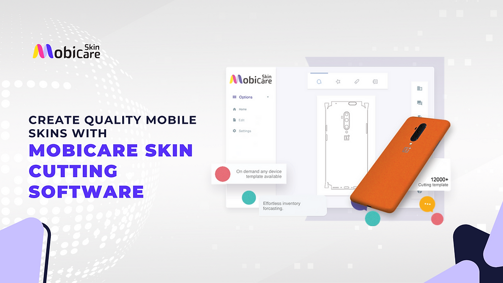 Create Quality Mobile Skins with MobiCare Skin Cutting Software