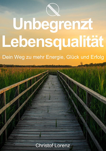 Book-Cover_Christof_Lorenz_Unbegrenzt-Lebensqualität