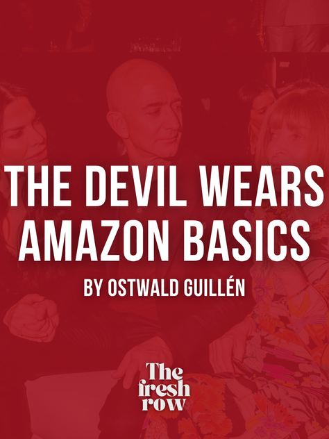 The Devil Wears Amazon Basics By Ostwald Guillén