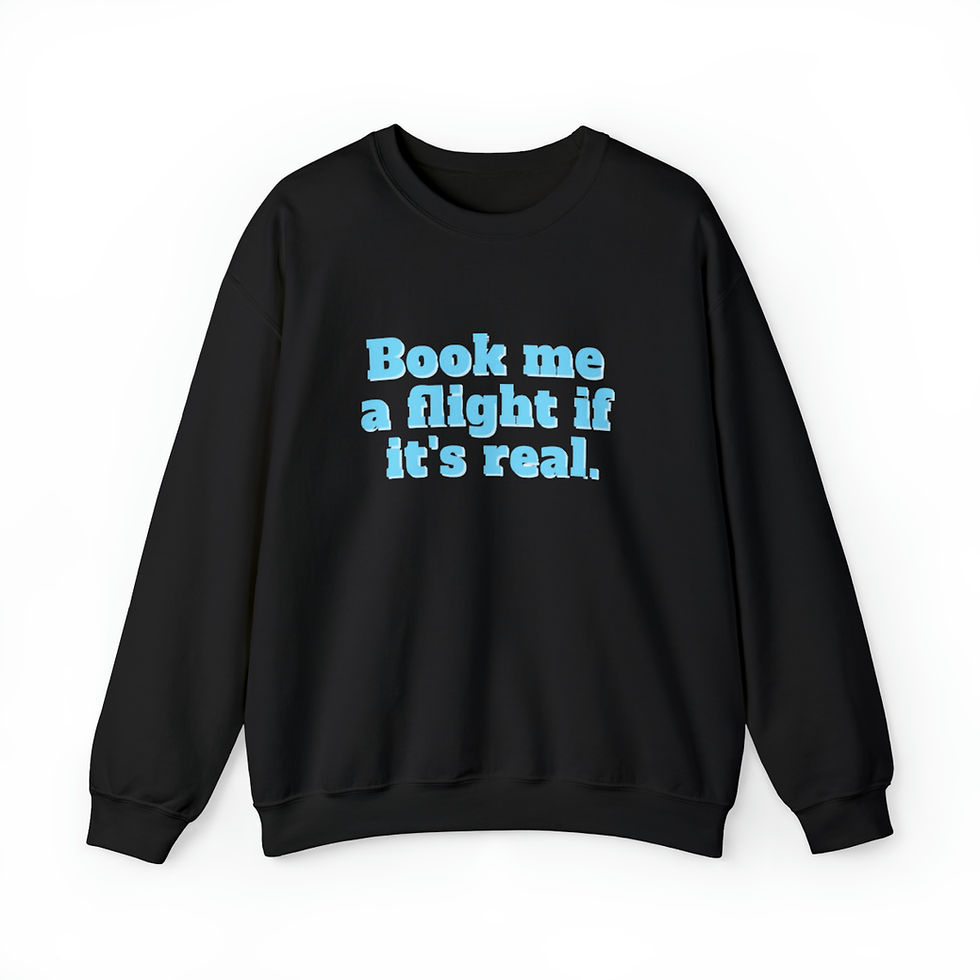 Thumbnail: Book It If It's Real Crewneck