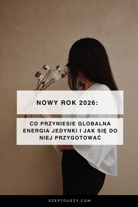 „Nowy rok 2026: Co przyniesie globalna energia Jedynki i jak się do niej przygotować”