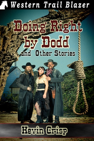 Doing Right by Dodd and Other Tales