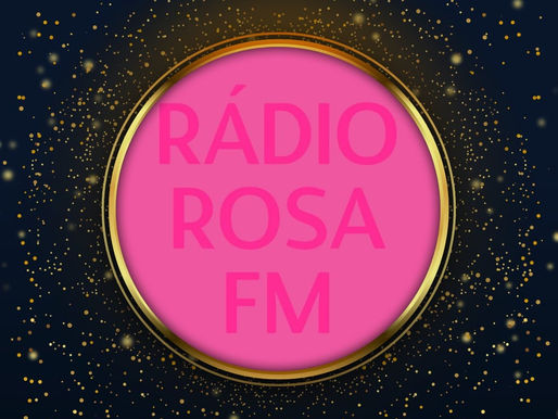 JÁ COMPLETANDO O PRIMEIRO ANIVERSÁRIO NO AR A RÁDIO ROSA FM
