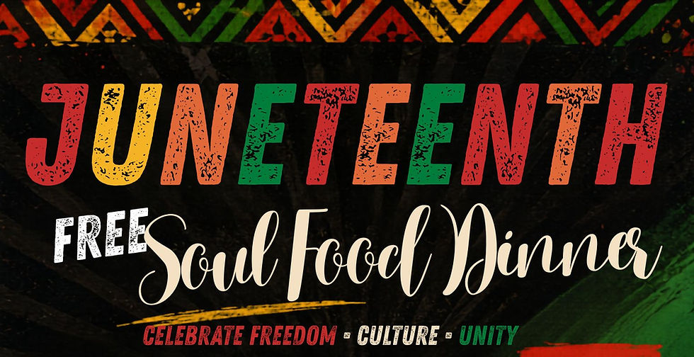 Juneteenth Soul Food Dinner