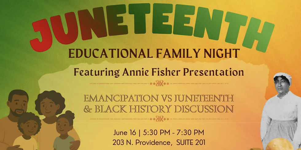 Juneteenth Educational Family Night