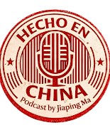 Entrevista en Podcast "Hecho en China"
