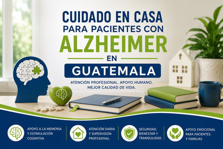 Cuidado En Casa Para Pacientes Con Alzheimer En Guatemala