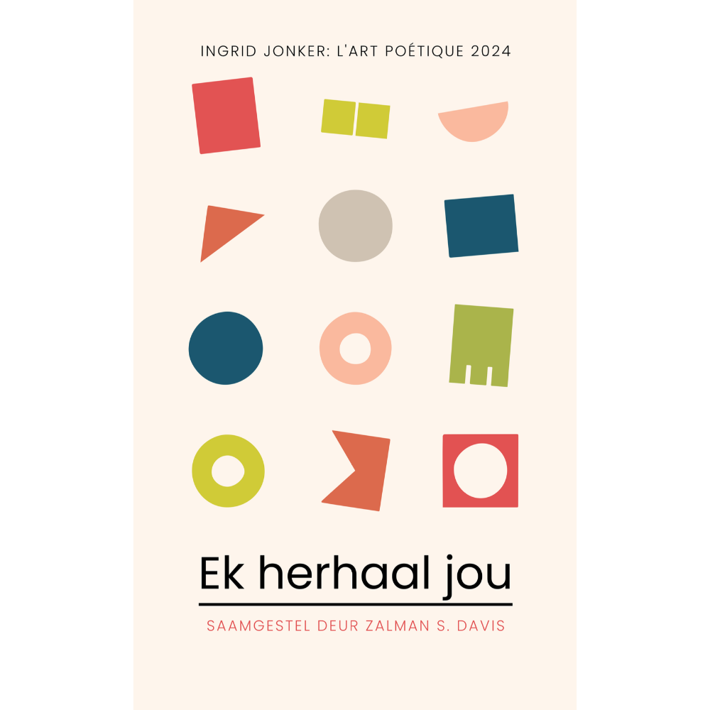Cover of Ek herhaal jou, the Ingrid Jonker: L’Art Poétique 2024 poetry anthology