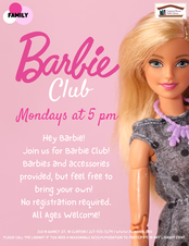Pink background with Barbie with text overlay stating “Family. Barbie Club. Mondays at 5pm. Hey Barbie! Join us for Barbie Club! Barbies and accessories provided, but feel free to bring your own! No registration required. All Ages Welcome! 310 N Quincy St Clinton IL 61727. 217-935-5174. www.vwarner.org Please call the library if you need a reasonable accommodation to participate in any library event.”