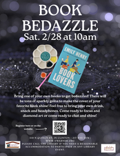 Black sparkly background with an image of a book with bedazzling materials around it with overlay text stating: “BOOK BEDAZZLE Sat. 2/28 at 10am. Bring one of your own books to get bedazzled! There will be tons of sparkly gems to make the cover of your favorite book shine! Feel free to bring your own drink, snack and headphones. Come ready to focus and diamond art or come ready to chat and shine! Scan QR code, visit our website or call to register! 310 N Quincy St Clinton IL 61727. www.vwarner.org Please call the library if you need a reasonable accommodation to participate in any library event.” Vespasian Warner Public Library Logo. Adult.