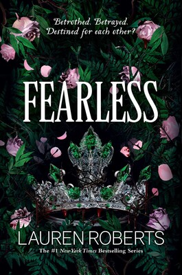 Book cover for Fearless by Lauren Roberts featuring a crown with pick flowers all around.