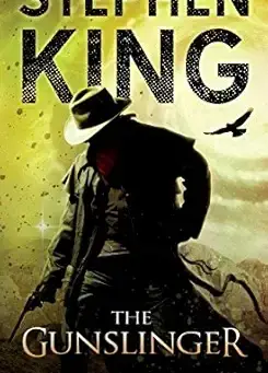 Silhouette of a man in a hat with a crow flying nearby. Text: "Stephen King, The Gunslinger, The Dark Tower 1." Desert backdrop, moody tone.