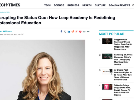 Tech Times: Disrupting the Status Quo How Leap Academy Is Redefining Professional Education
