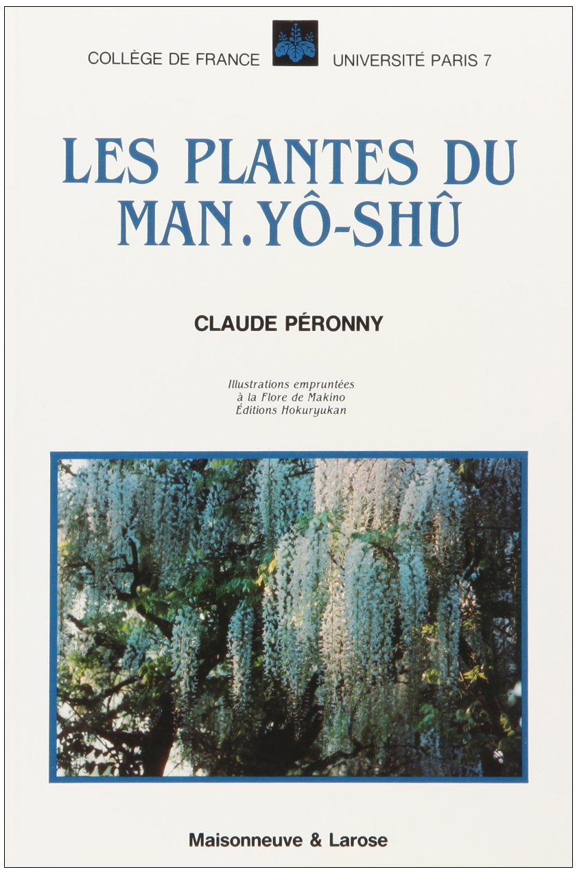 LES PLANTES DU MAN.YO.SHU CLAUDE PERONNY