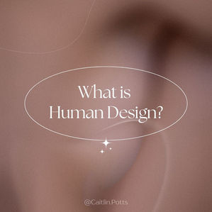 What Is Human Design?