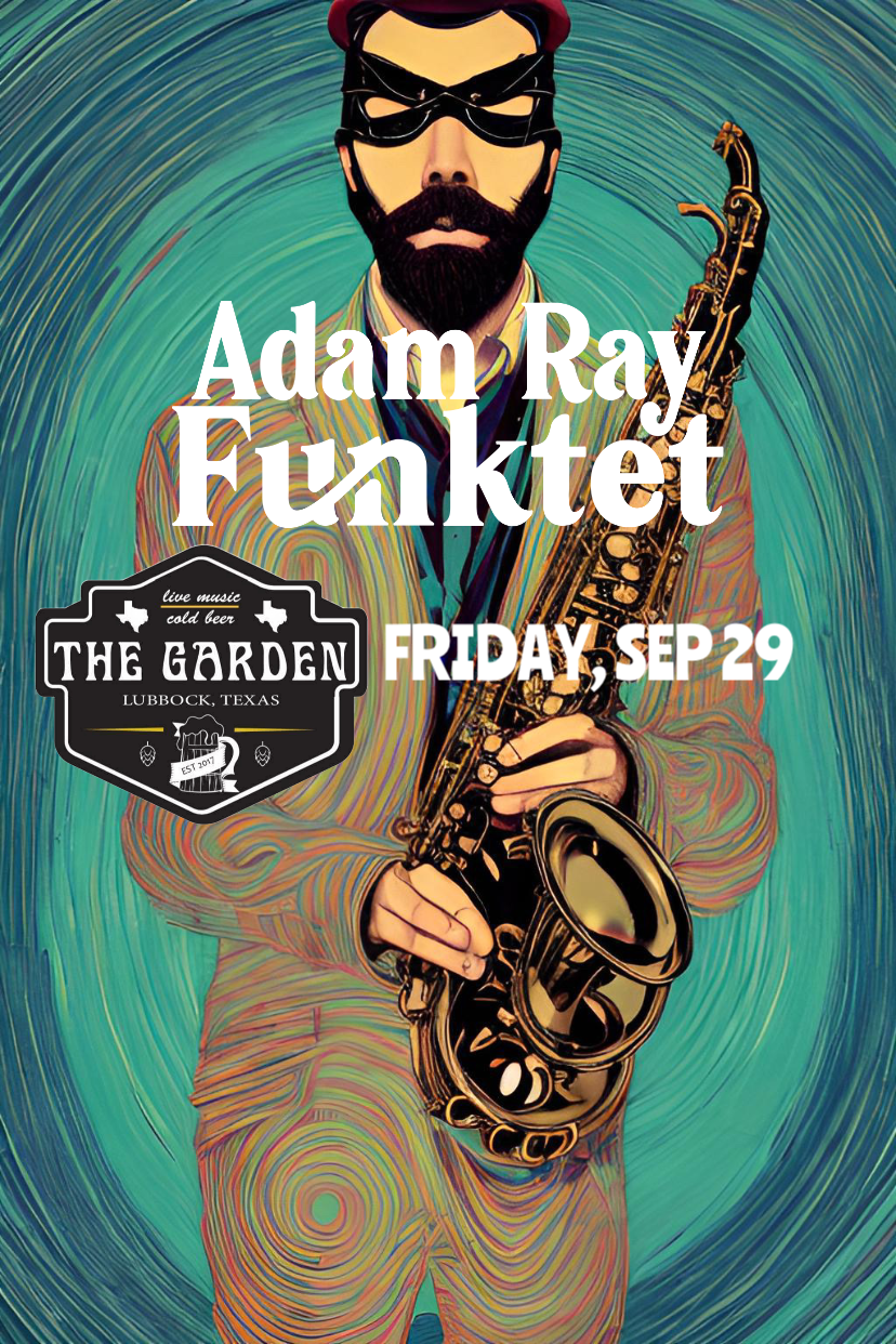 Adam Ray Funktet live at The Garden, Lubbock, TX