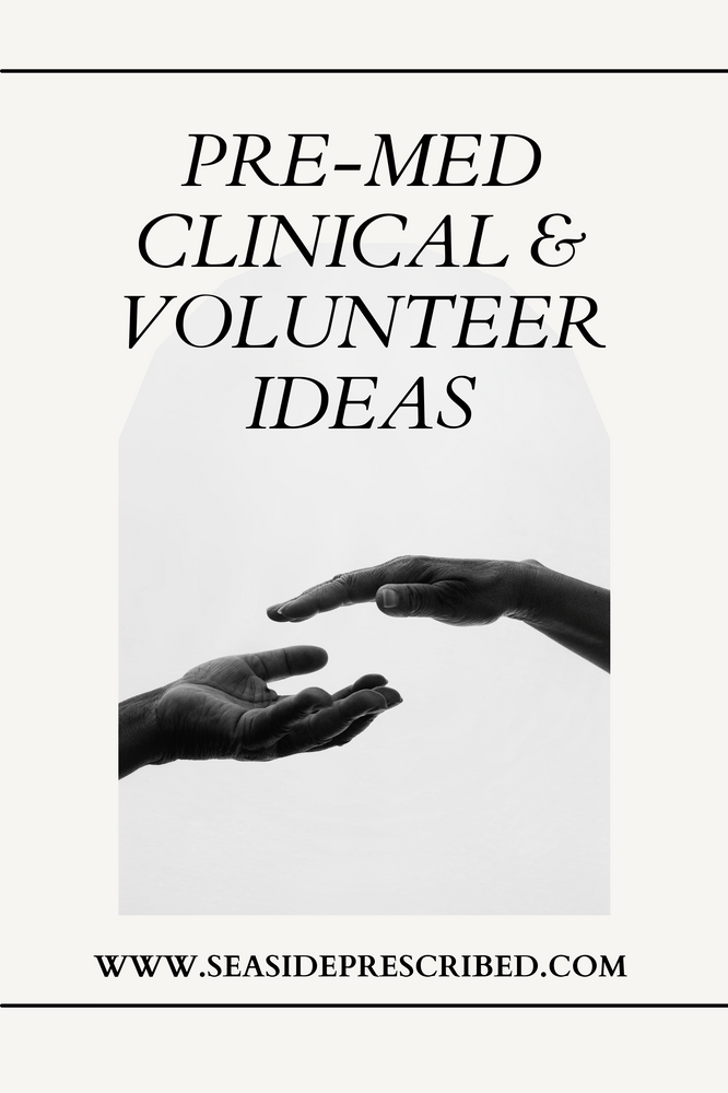 Clinical and Volunteer Ideas for Pre-Med's