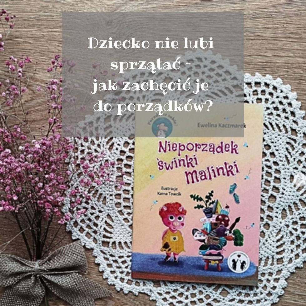 Książka "Nieporządek świnki Malinki" - nauka porządku