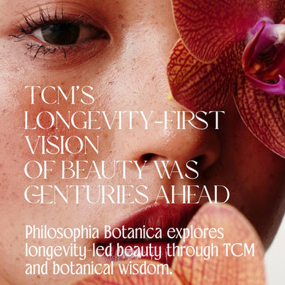 TCM Was centuries ahead with the vision of longevity-based approach to beauty