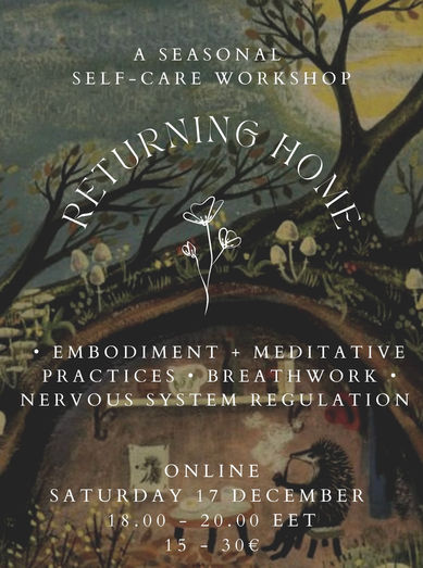 Returning Home ~ A Seasonal Self - Care Workshop