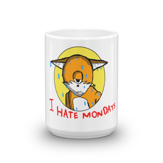 I Hate Mondays