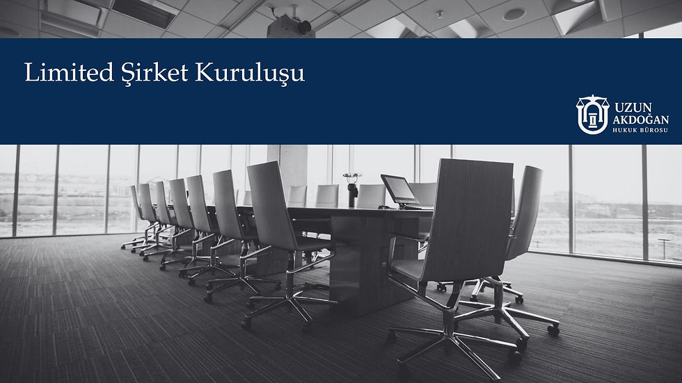 Limited Şirket Kuruluşu
