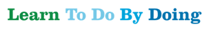 Learn to do by doing.png