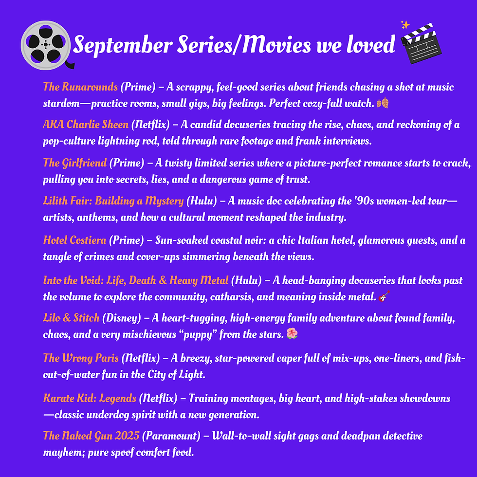 Highlighting the September Series and Movies we loved