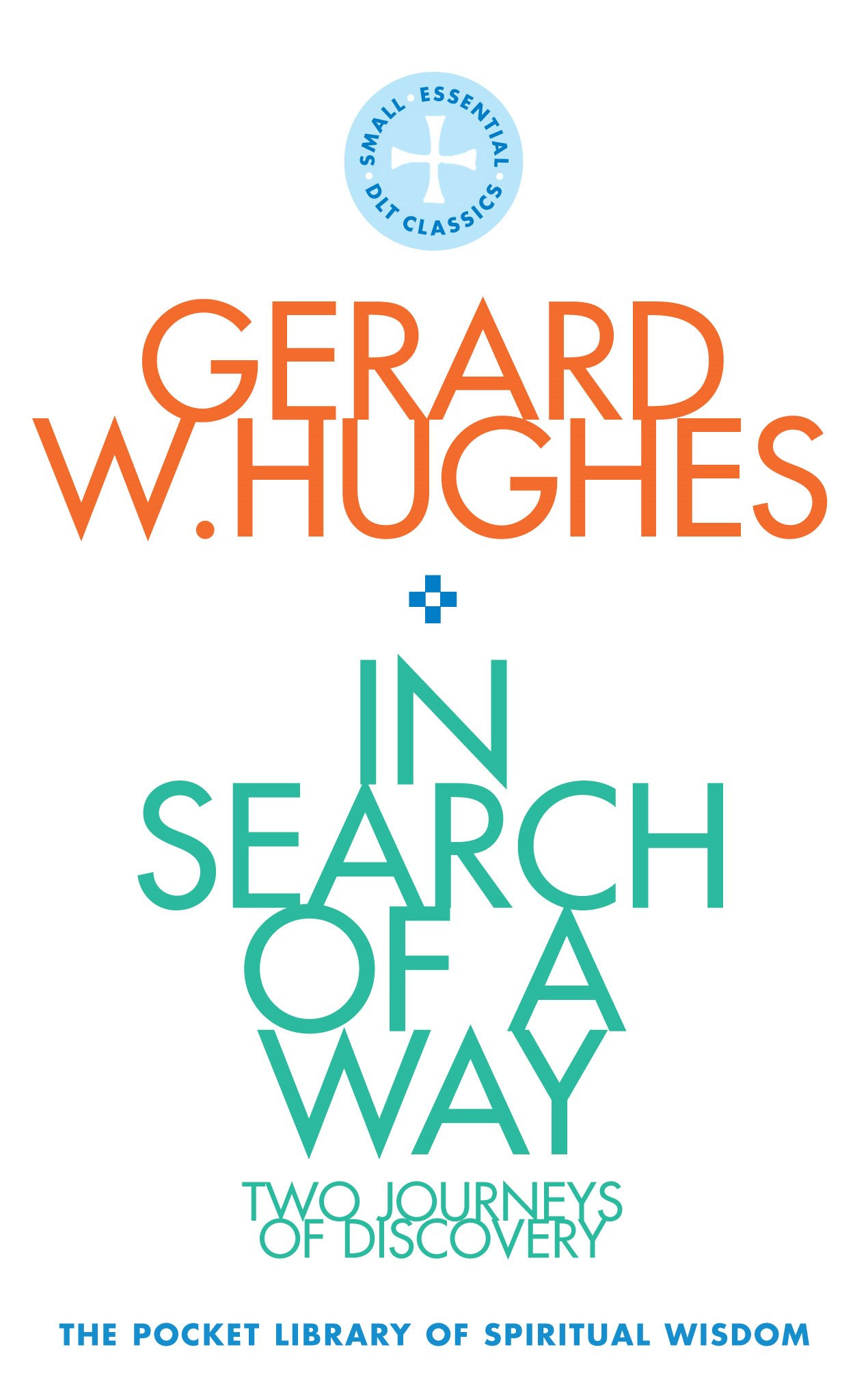 In Search of a Way: The Pocket Library of Spiritual Wisdom