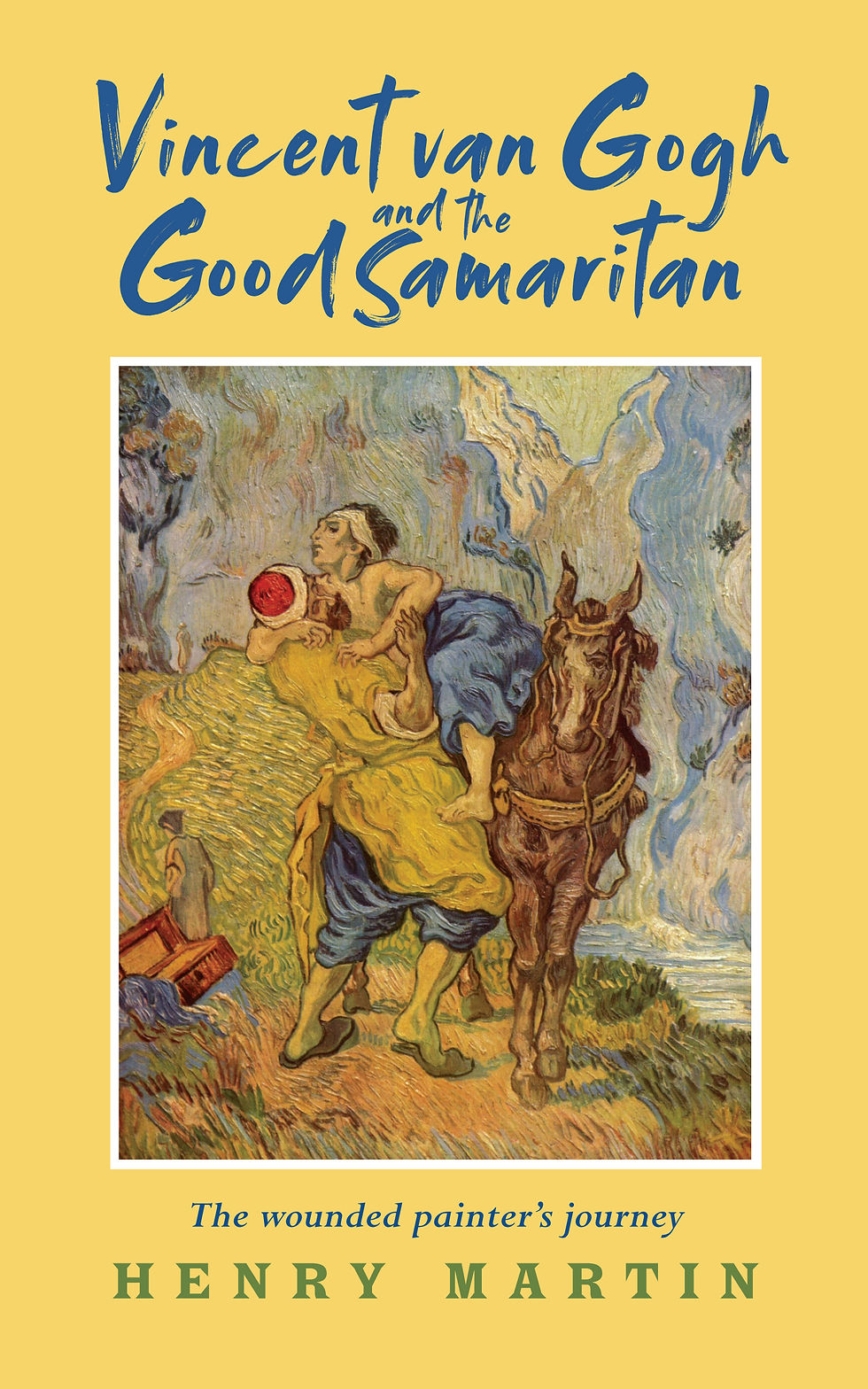 Vincent van Gogh and the Good Samaritan