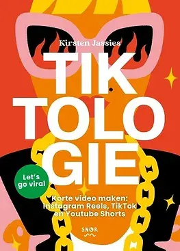 Boek tiktologie om goede content te maken voor Instagram Reels, TikTok en YouTube shorts