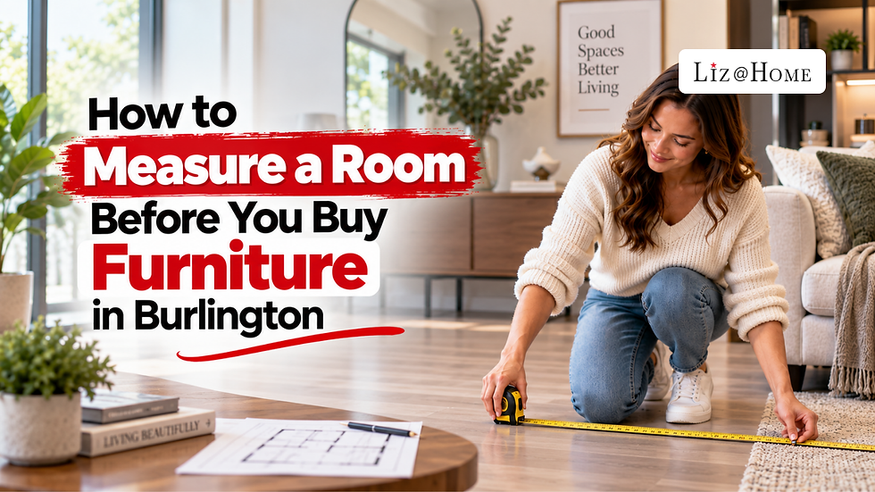 How to Measure a Room Before You Buy Furniture in Burlington