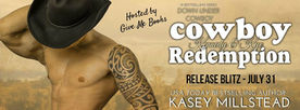 ✮✮✮ Release Blitz ✮✮✮
Cowboy Redemption by Kasey Millstead