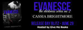 ☆.•°*°•.☆ Release Day Blitz ☆.•°*°•.☆
Evanesce by Cassia Brightmore