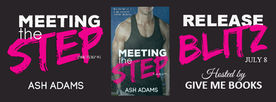 ☆.•°*°•.☆ #ReleaseBlitz☆.•°*°•.☆
Meeting the Step by Ash Adams