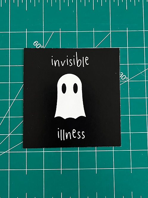 "Invisible Illness" Sticker