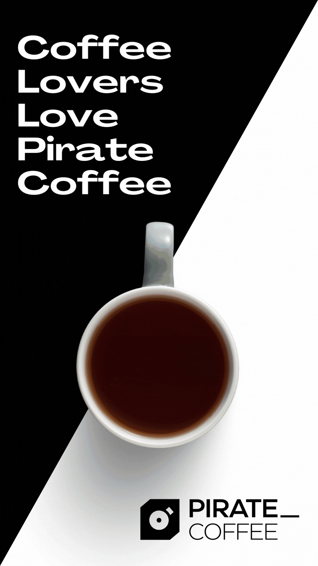 Hear what our customers say about good coffee that does good - that's Pirate Coffee.