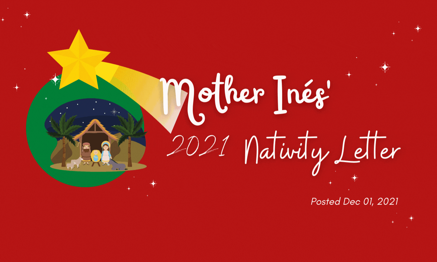 Mother Inés' 2021 Nativity Letter