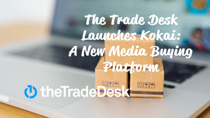 The Trade Desk Launches Kokai – a New Media Buying Platform