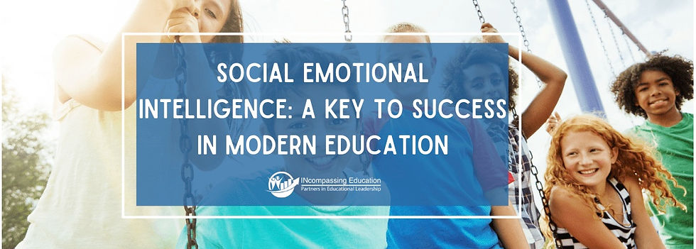 Social Emotional Intelligence: A Key to Success in Modern Education
