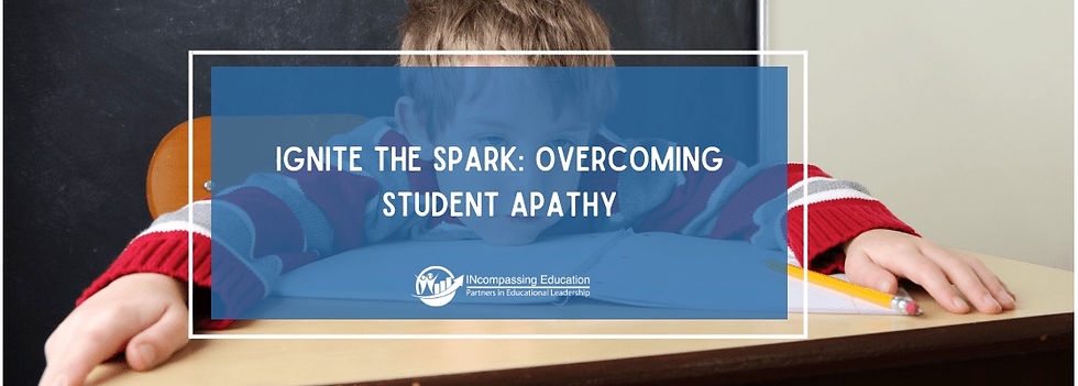 Ignite the Spark: Overcoming Student Apathy