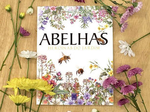 Livro: Abelhas - heroínas do jardim