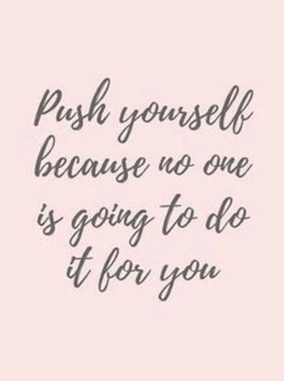 Push Yourself #motivatingmonday