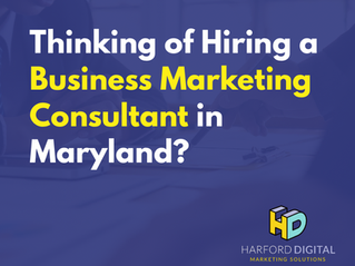 Everything You Need to Know Before You Hire a Business Marketing Consultant in Maryland
