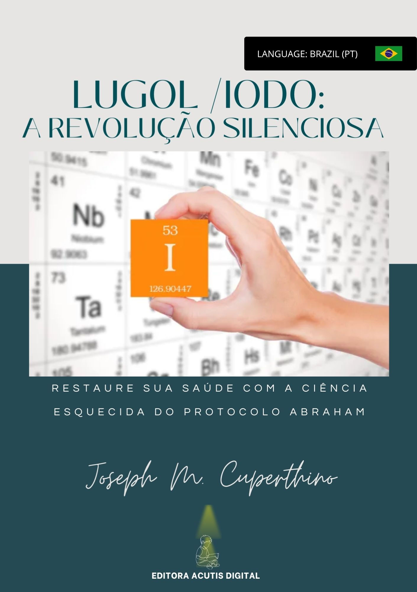 Ebook - Protocolo Lugol A Revolução Silenciosa