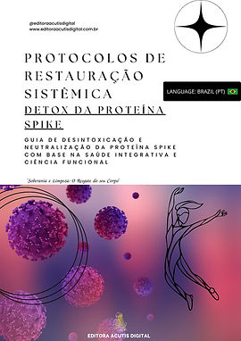 Protocolos de Restauração Sistêmica Detox da Proteína Spike